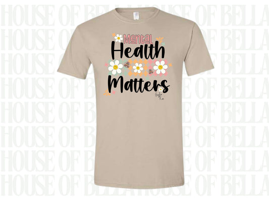 Mental Health Matters Tshirt