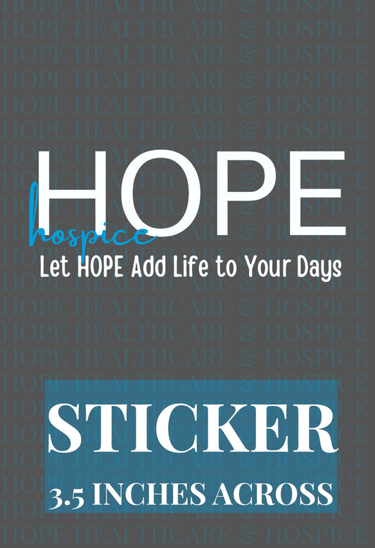 Let HOPE Add Life To Your Day Sticker