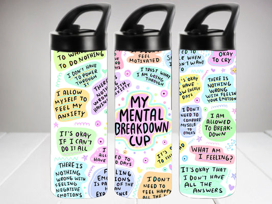 My Mental Breakdown Cup