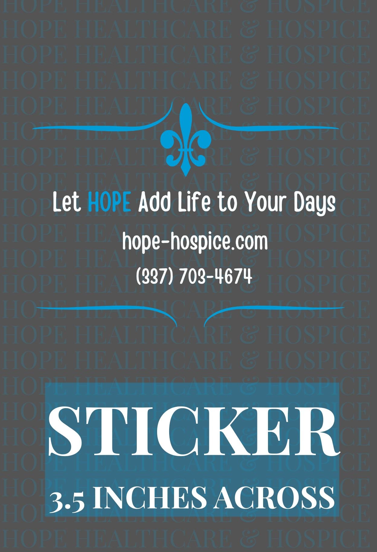 Let HOPE Add Life To Your Day Sticker Logo
