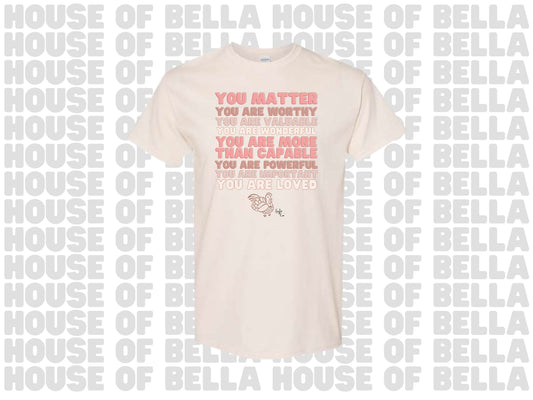 You Matter Shirt