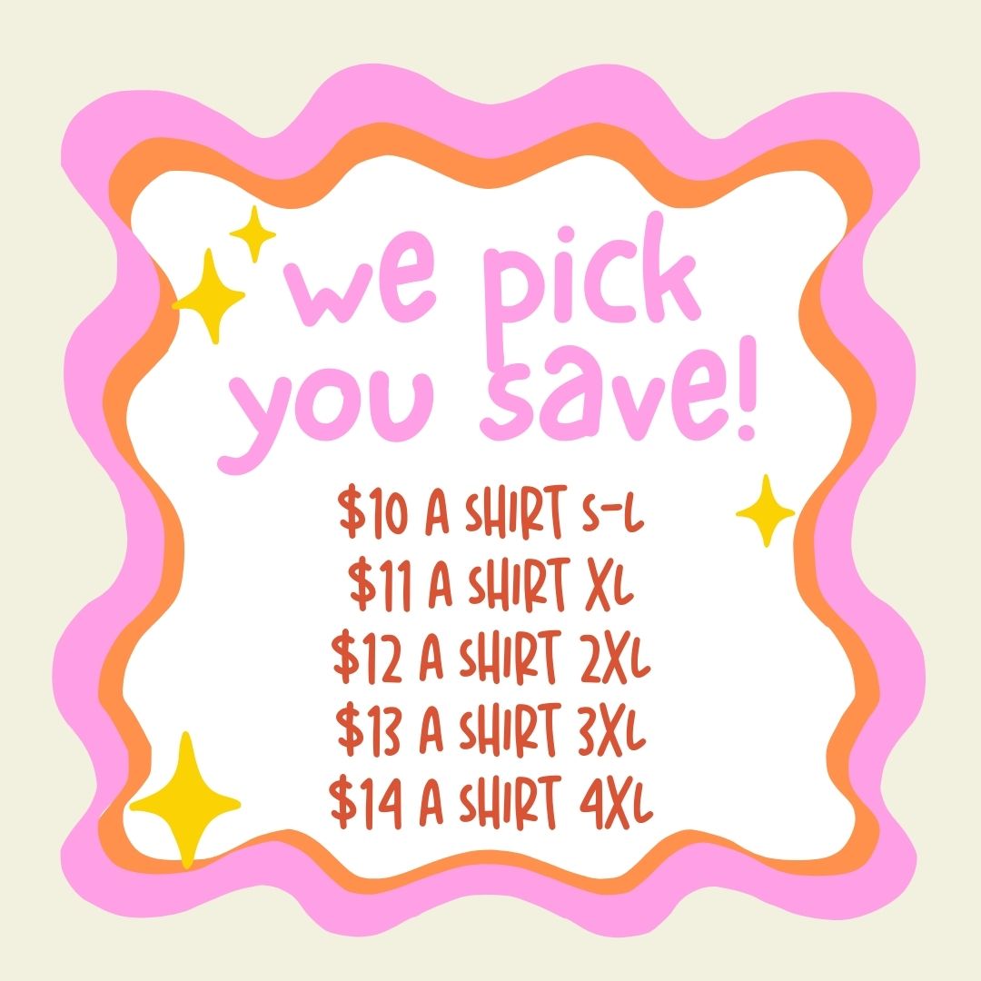 We Pick You Save Shirt-PACK OF 5